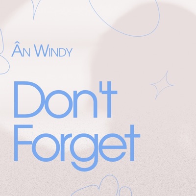 Don’t Forget - Single