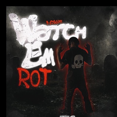 Watch Em Rot - Single