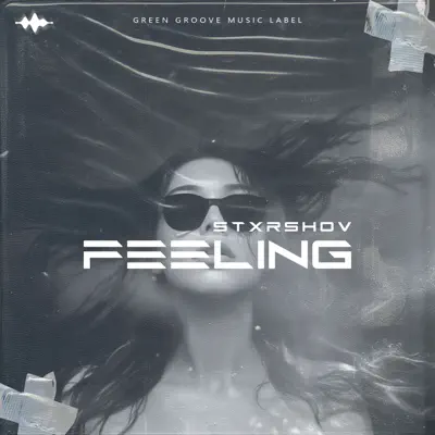 STXRSHOVの「Feeling - Single」を聴こう。