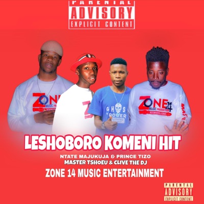 LESHOBORO KOMENI (feat. Prince Tizo, Clive the DJ & Master Tshoeu) - Single