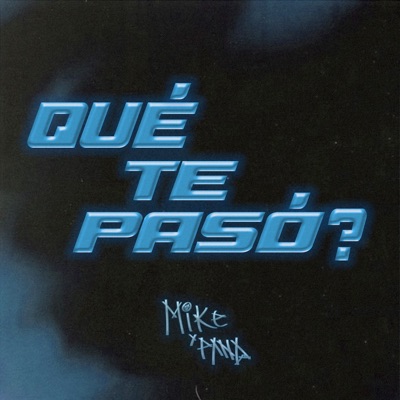 QUÉ TE PASÓ? - Single