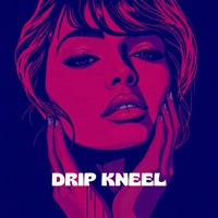Drip Kneel - Single - Don