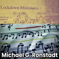 Lockdown Miniatures #2 (for solo cello) - Single - Michael G. Ronstadt & Bjørn Bolstad Skjelbred
