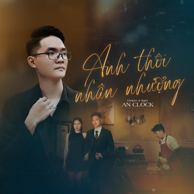 Anh Thôi Nhân Nhượng - EP