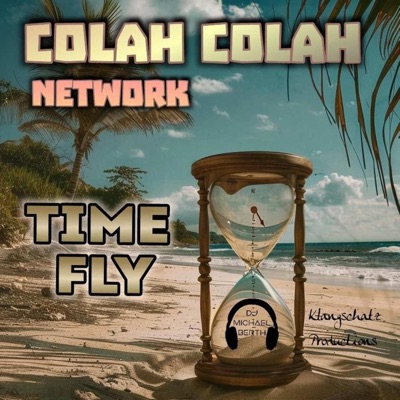 Time Fly (feat. Colah Colah) - Single