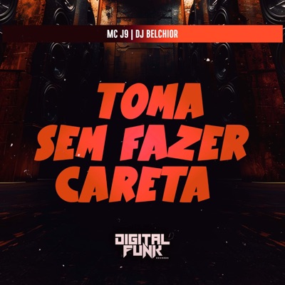 Toma Sem Fazer Careta - Single