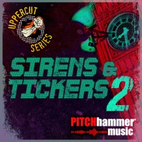 Sirens and Tickers 2 - Pitch Hammer