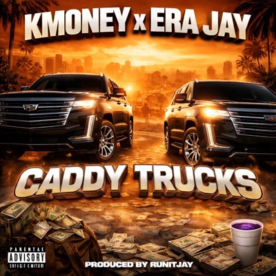Caddy Trucks (feat. Era Jay & NWF K Money) - Single