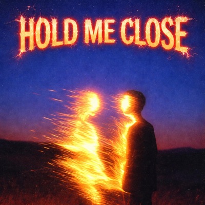 Hold Me Close