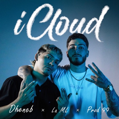 ICLOUD (feat. Montoya ML & 99) - Single
