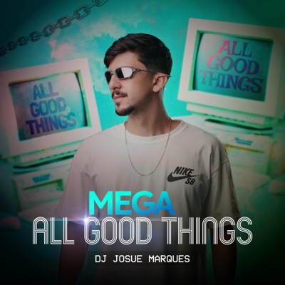 Mega All Good Things - Single