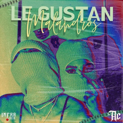 Le Gustan Malandros - Single