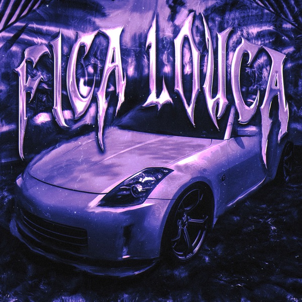 Fica Louca - EP