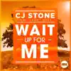 Wait up for Me (feat. Jonny Rose) [Jean Elan & Cj Stone Edit]