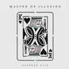 Master Of Illusion