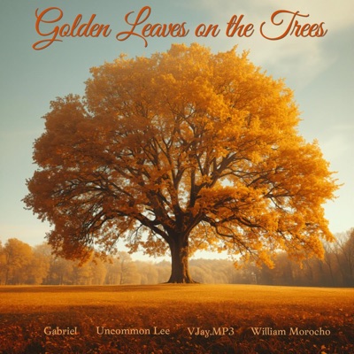Golden Leaves on the Trees - Single