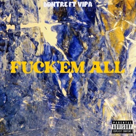 F**K'EM ALL (feat. Vipa Muzik) BDNTre