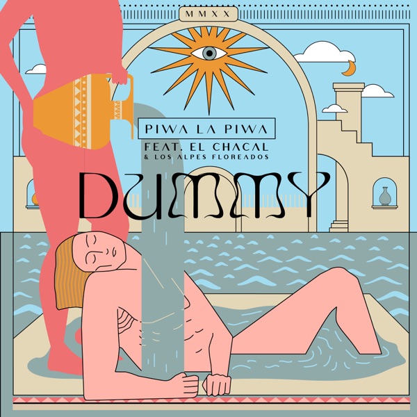 Dummy (feat. El Chacal & los Alpes Floreados)