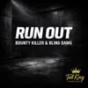 Bounty Killer & Bling Dawg - Run Out