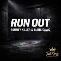 Run Out — Bounty Killer & Bling Dawg