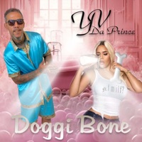 Doggi Bone - Single - YV Da Prince