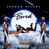 Bored - Single - Shanny Allure