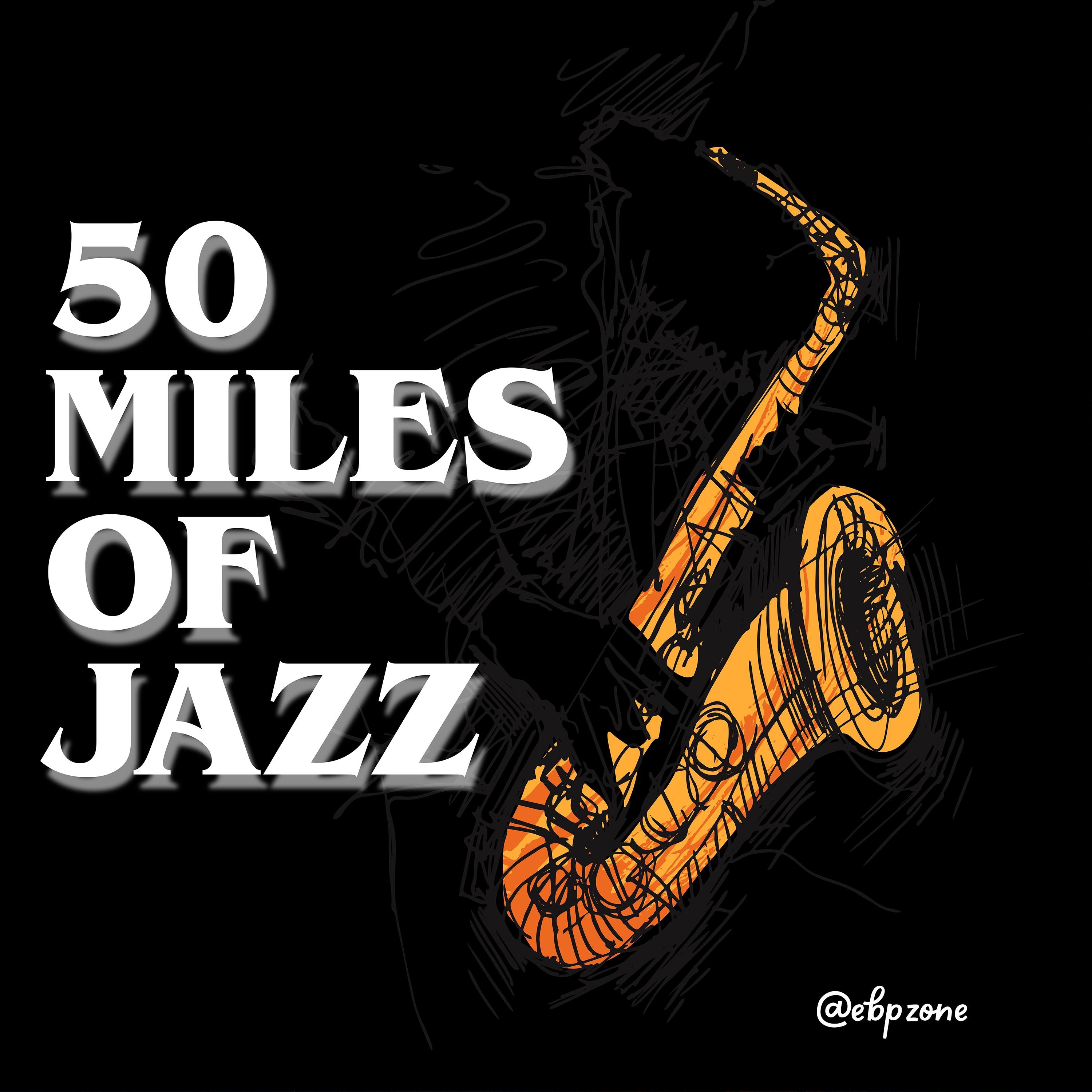 50 Miles of Jazz