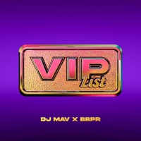 VIP List - Single - BBPR & Dj Mav