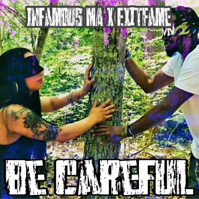 Be Careful (feat. Exitfame) - Single