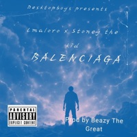 Balenciaga (feat. Stoneythekid) - Single - Lmaloro