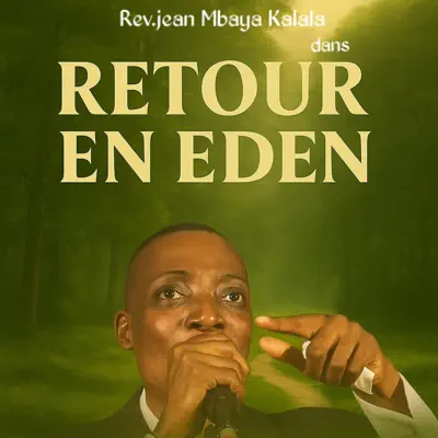 Ascolta 'Retour en eden' di Rev. Jean Mbaya Kalala