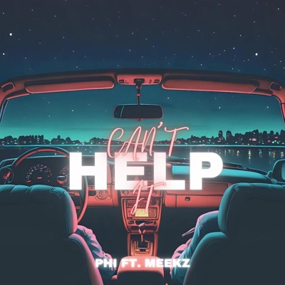 Can't Help It (feat. MEEKZ) - Single