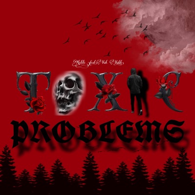 Toxic Problems (feat. Yah Yahh) - Single