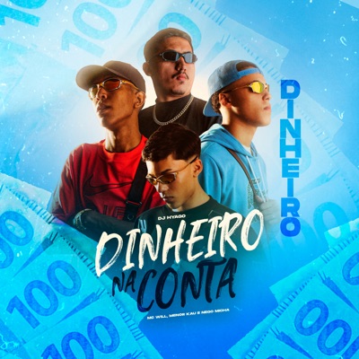 Dinheiro na Conta (feat. Dj Hyago) - Single
