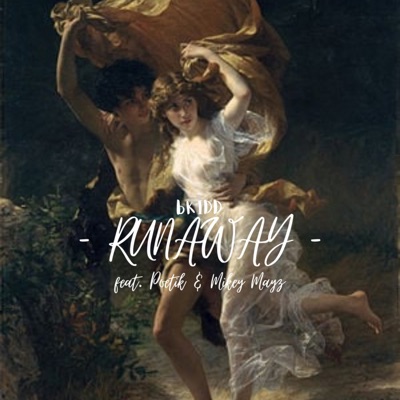 Runaway (feat. Mikey Mayz & POETIK) - Single