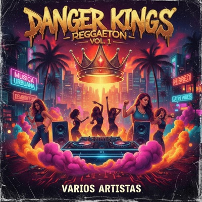 DANGER KINGS MUSIC REGUETON FEST VOL1 - EP