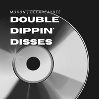 Double Dippin' Disses - Single - BeeAreAyDee