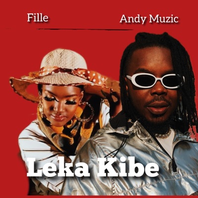 Leka Kibe (Radio edit) [feat. Fille music] - Single
