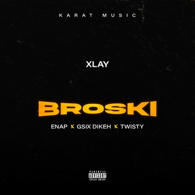 Broski (feat. Enap, Gsix dikeh & Twisty) - Single