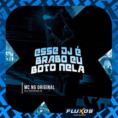 Esse Dj É Brabo - Eu Boto Nela - Single