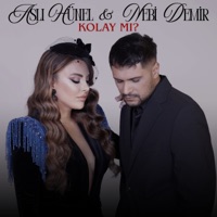 Kolay Mı? - Single - Aslı Hünel & Nebi Demir