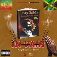 IN VAIN - Single - Munga Honorable & KILLAIMIJ