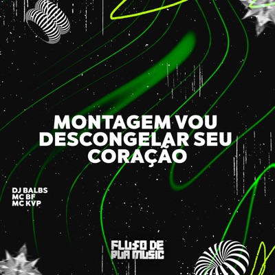 Montagem Vou Descongelar Seu Coração - Single