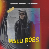 Malu Boss (feat. Al Zabran) - Single - Rapper Kampung