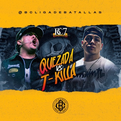 BC7: Quezada vs T-Killa - EP