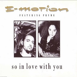 So In Love With You (feat. Pryme) E-Motion