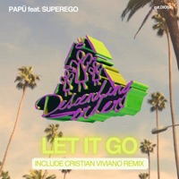 Let It Go (feat. Superego) - Single - PAPÜ