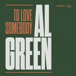 To Love Somebody - EP - Al Green Cover Art