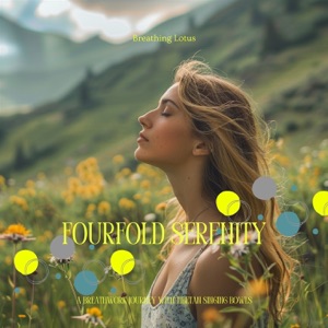 Fourfold Serenity: A Breathwork Journey with Tibetan Singing Bowls