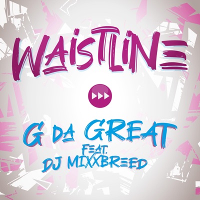 Waistline (feat. DJ Mixxbreed) - Single